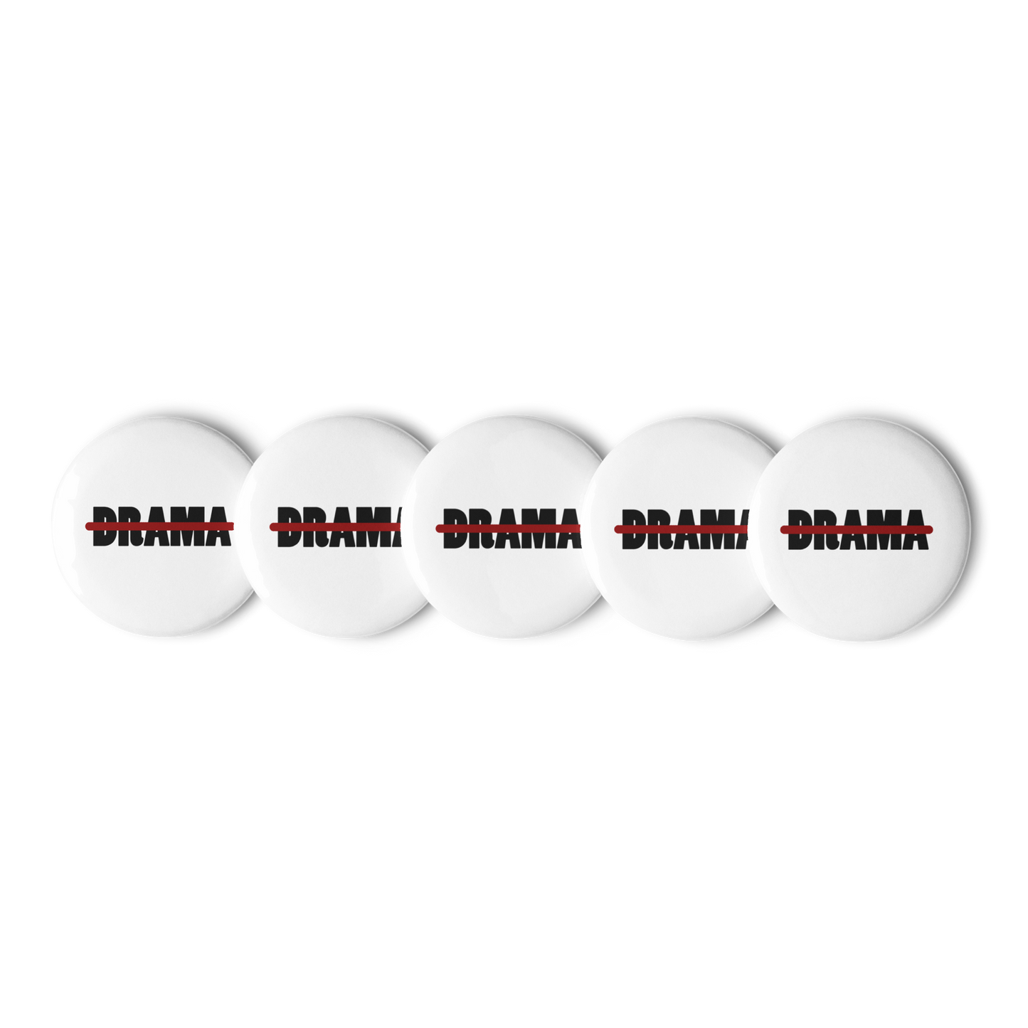 NoDRAMA SET OF PIN BUTTONS